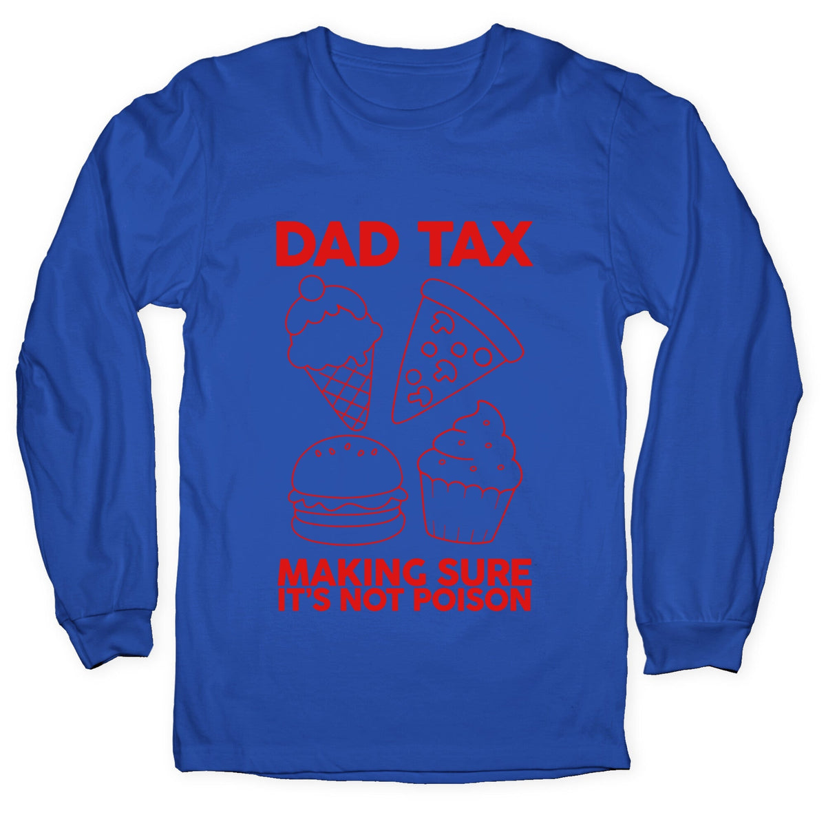 Dad Tax Longsleeve Tee Unisex