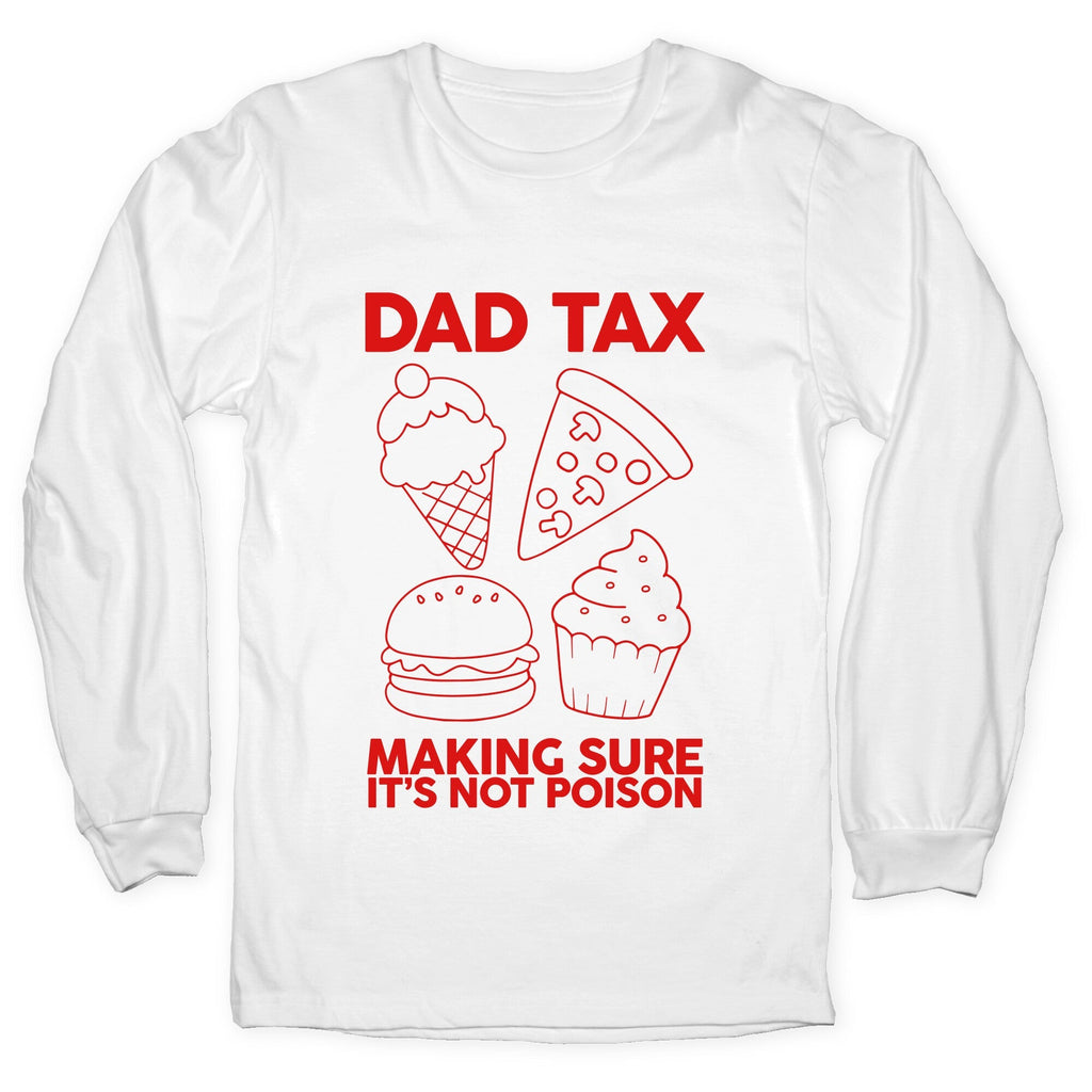 Dad Tax Longsleeve Tee Unisex
