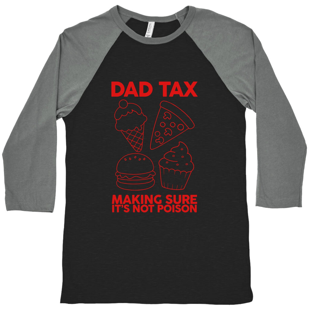 Dad Tax Baseball Tee Unisex