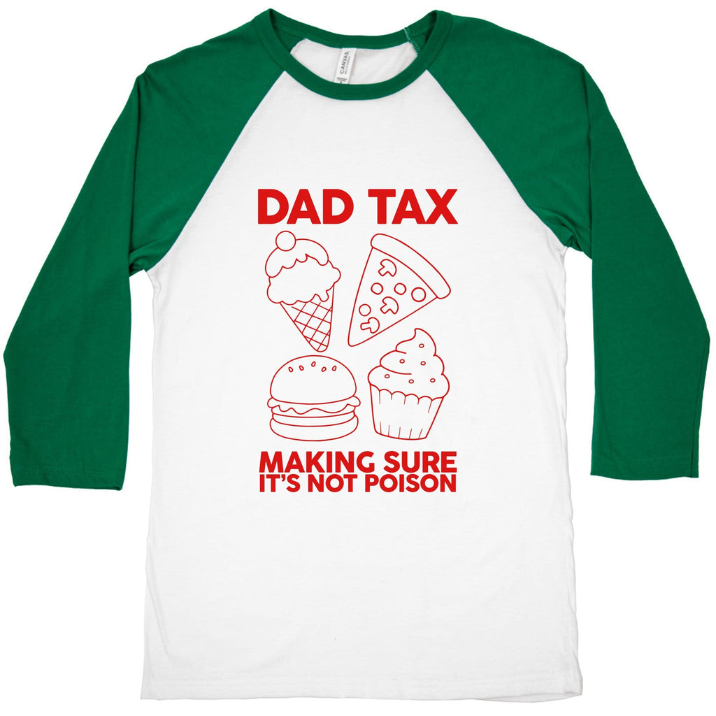 Dad Tax Baseball Tee Unisex