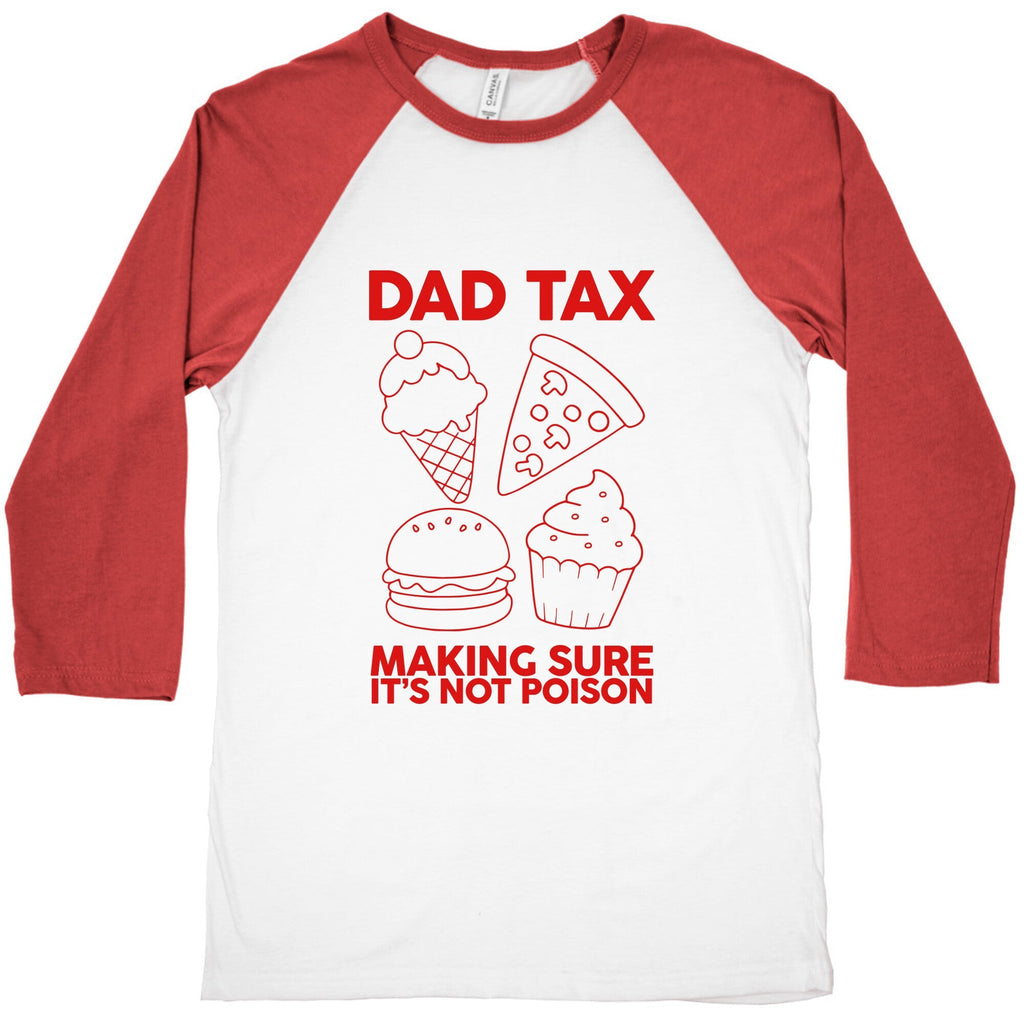 Dad Tax Baseball Tee Unisex