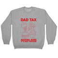 Dad Tax Crewneck Unisex