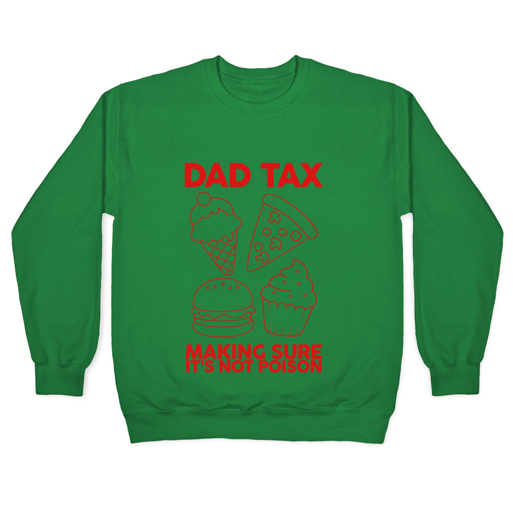 Dad Tax Crewneck Unisex