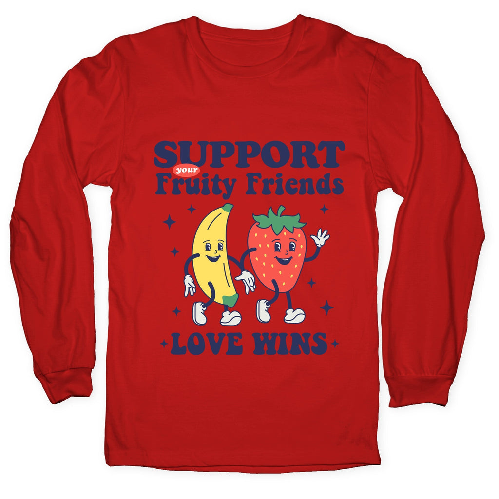 Support Your Fruity Friends Pride Longsleeve Tee Unisex
