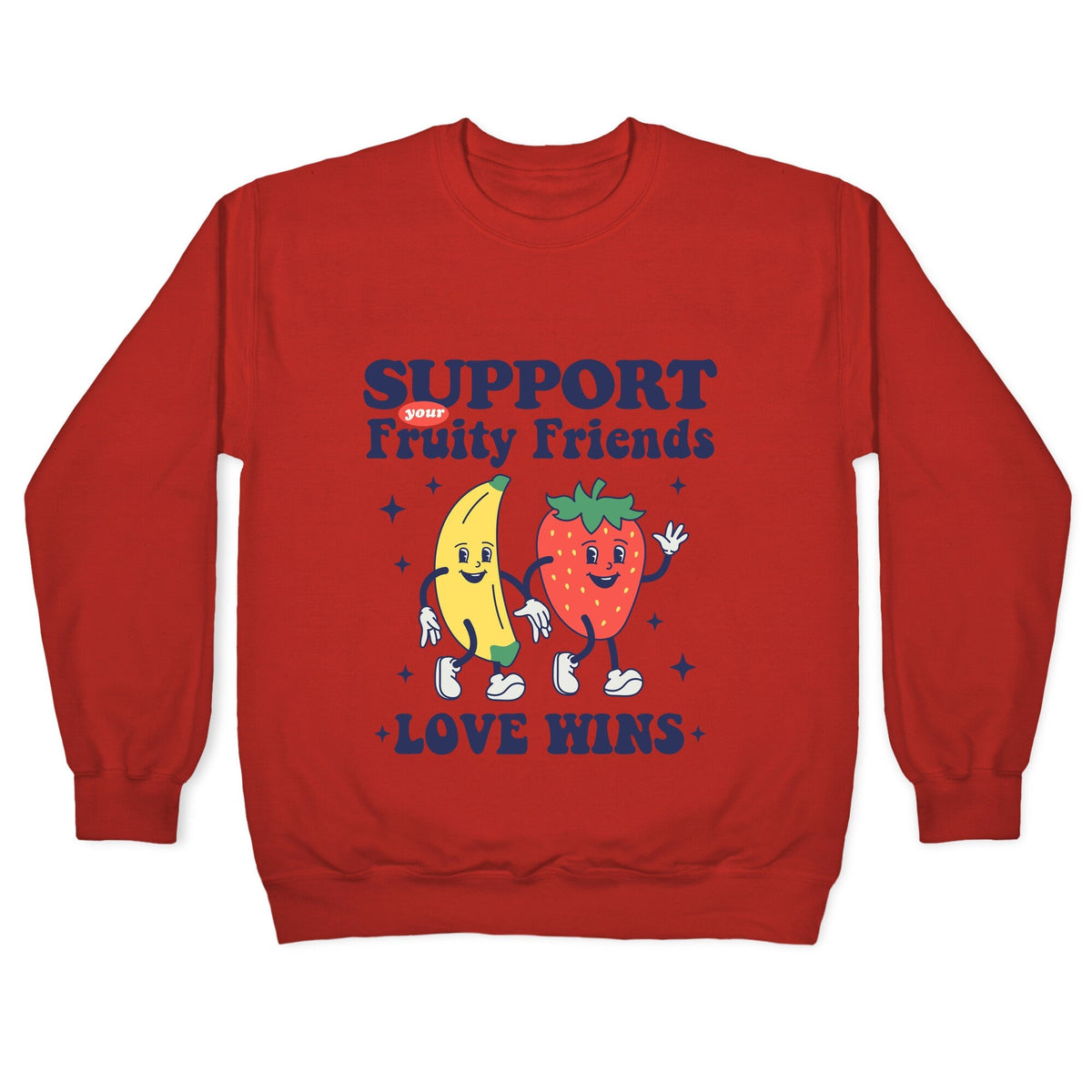 Support Your Fruity Friends Pride Crewneck Unisex