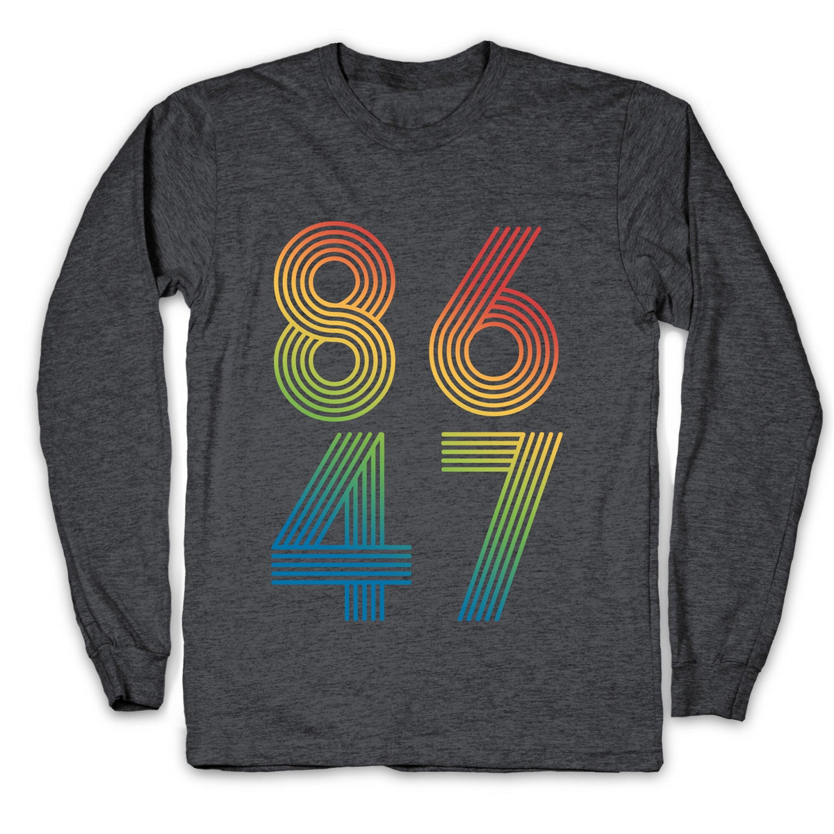 8647 Anti Trump Rainbow Longsleeve Tee Unisex