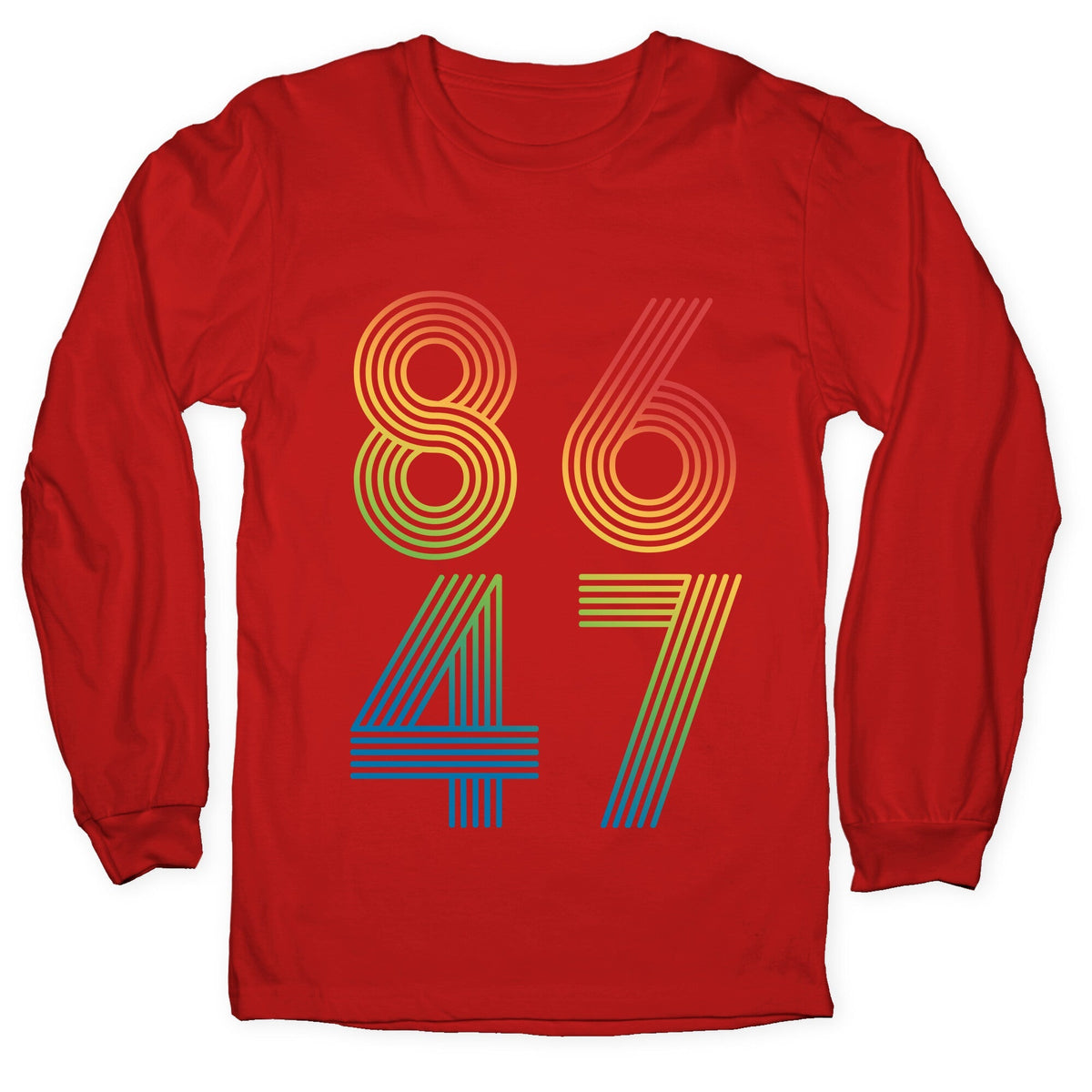 8647 Anti Trump Rainbow Longsleeve Tee Unisex