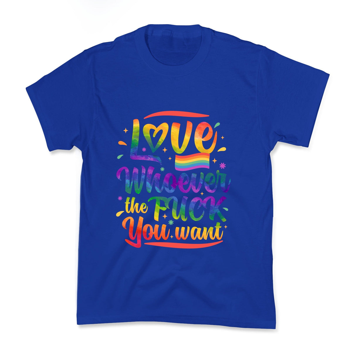 Love Whoever The F You Want Kids Tee Unisex