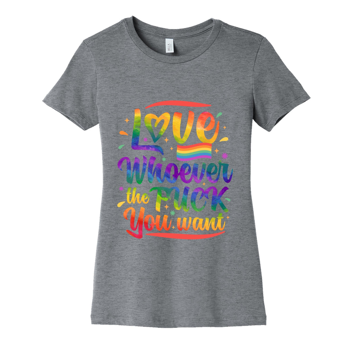 Love Whoever The F You Want Womens Cotton Tee Unisex
