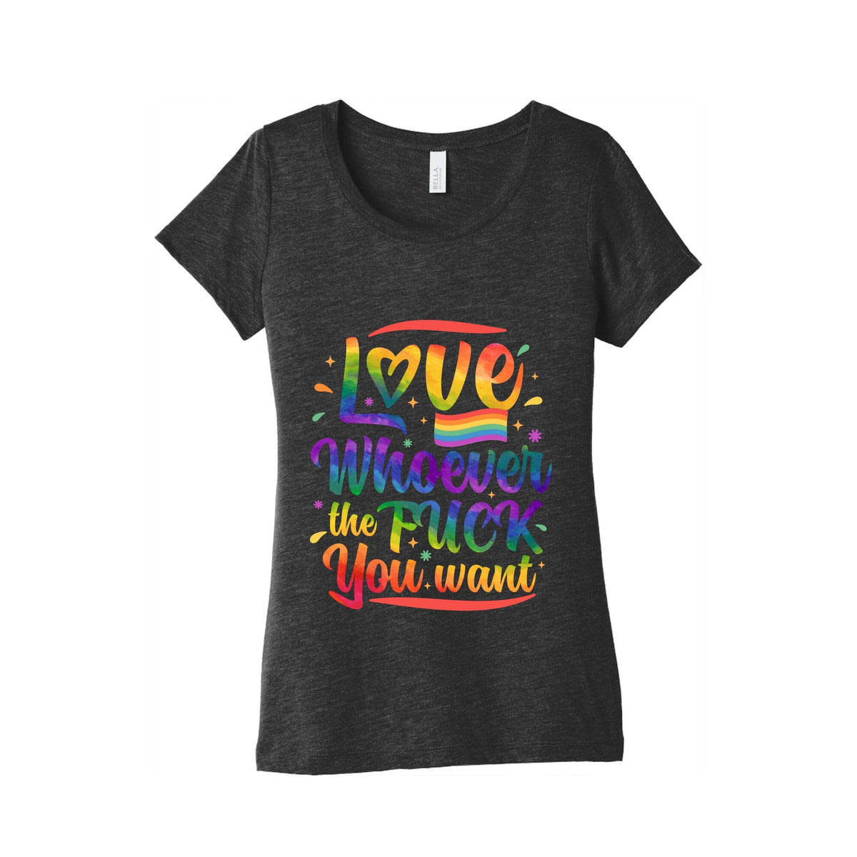Love Whoever The F You Want Womens Triblend Tee Unisex