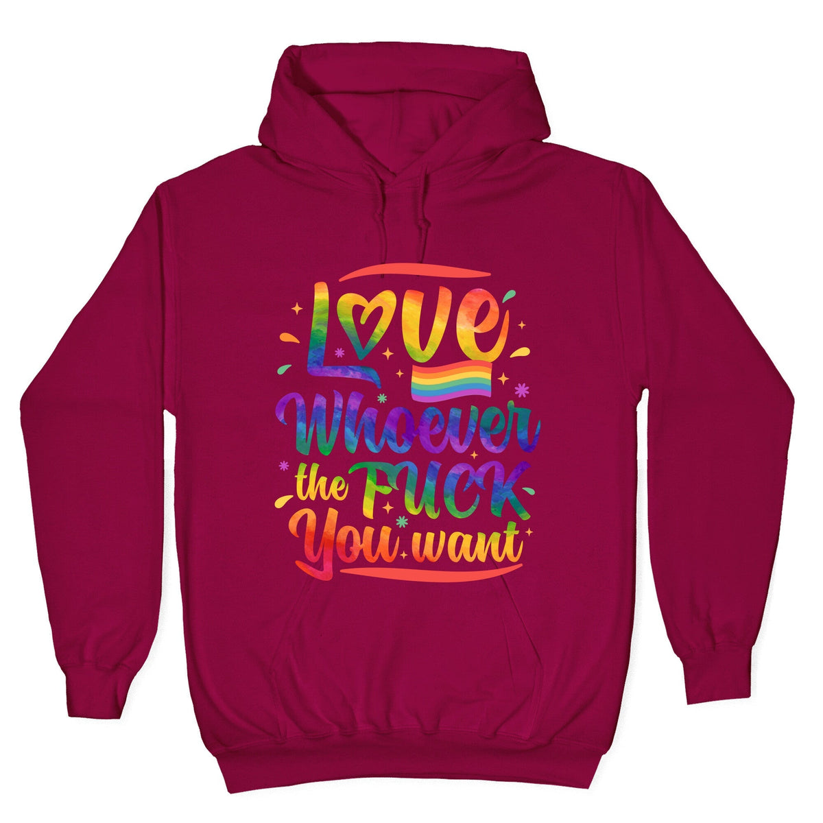 Love Whoever The F You Want Unisex