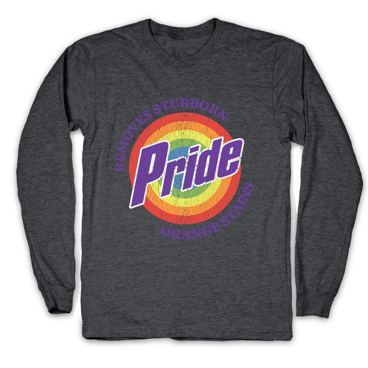 Pride Removes Orange Stains FDT Longsleeve Tee Unisex