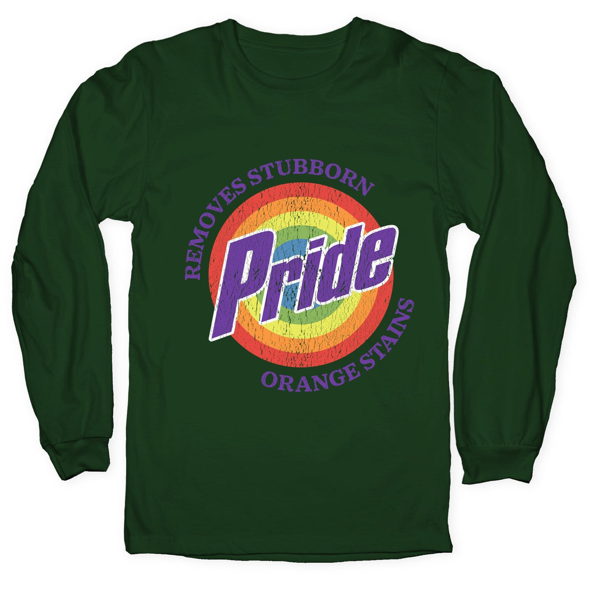 Pride Removes Orange Stains FDT Longsleeve Tee Unisex