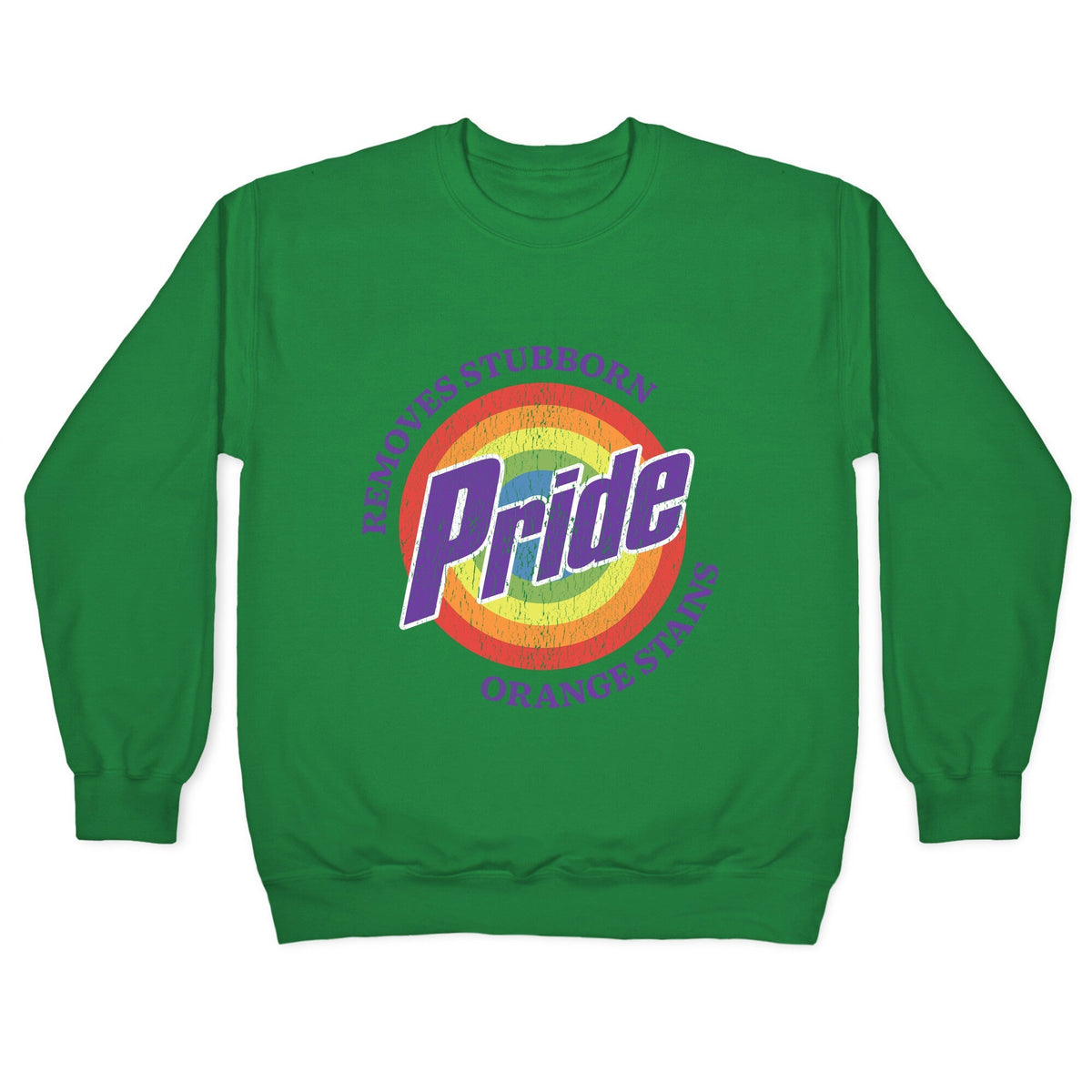 Pride Removes Orange Stains FDT Crewneck Unisex