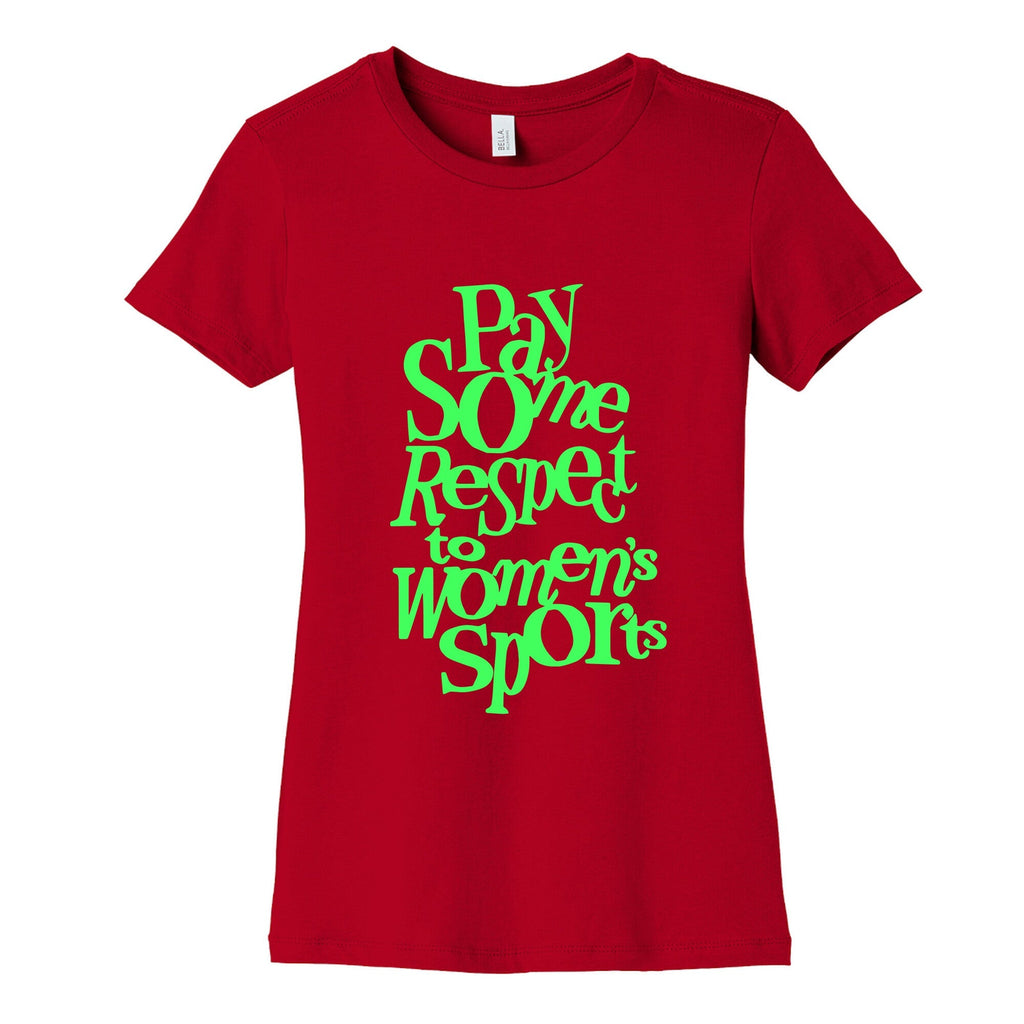 Pay Some Respect To Womens Sports Womens Cotton Tee Unisex