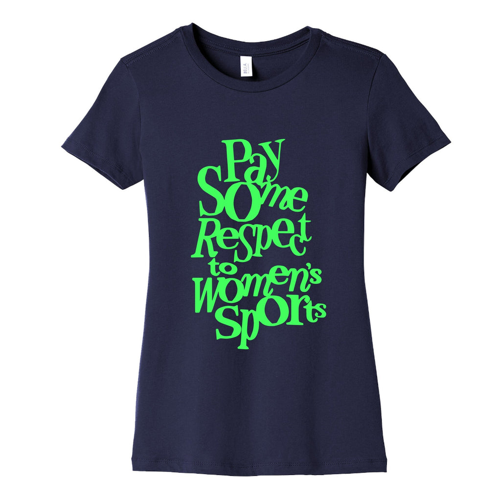 Pay Some Respect To Womens Sports Womens Cotton Tee Unisex