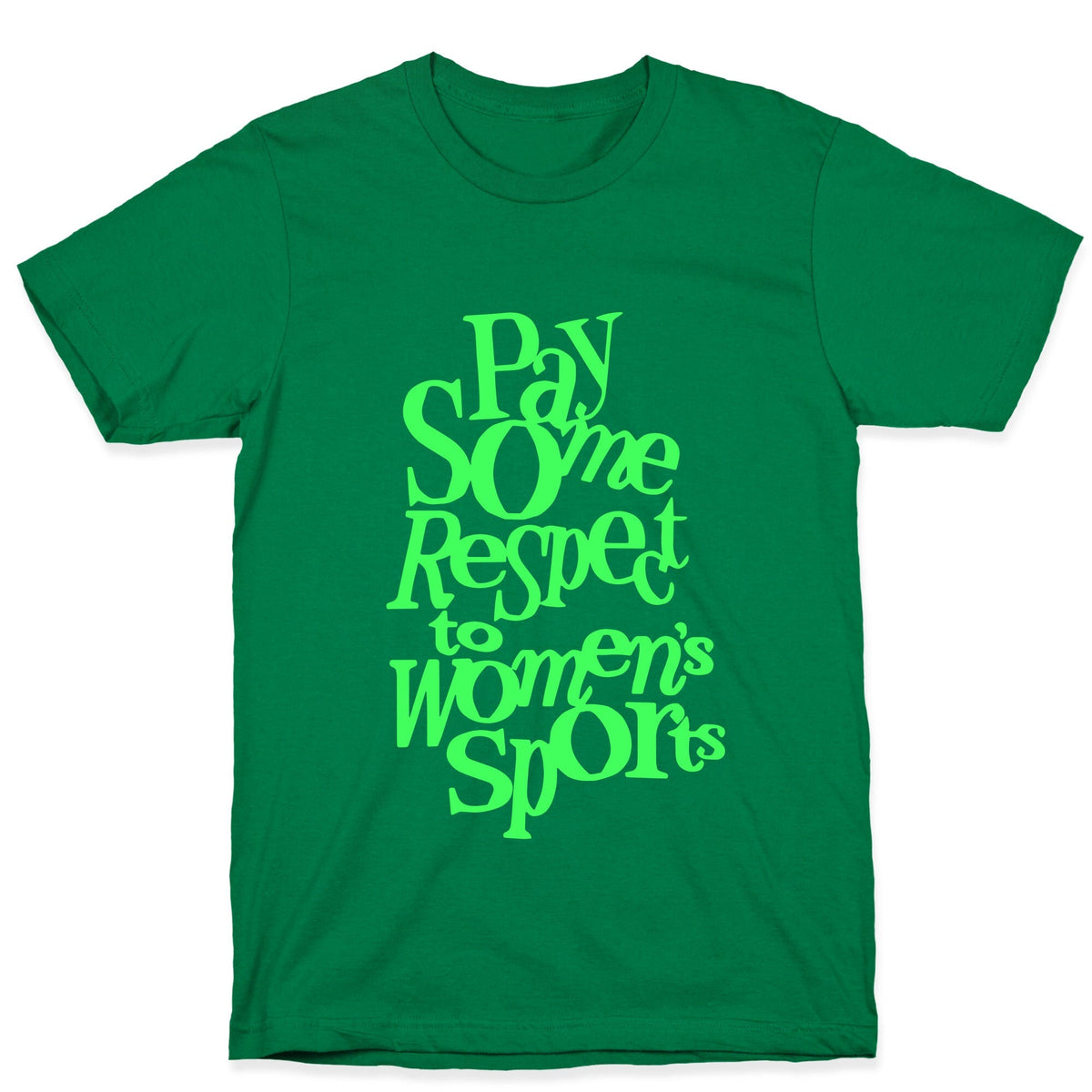 Pay Some Respect To Womens Sports Unisex