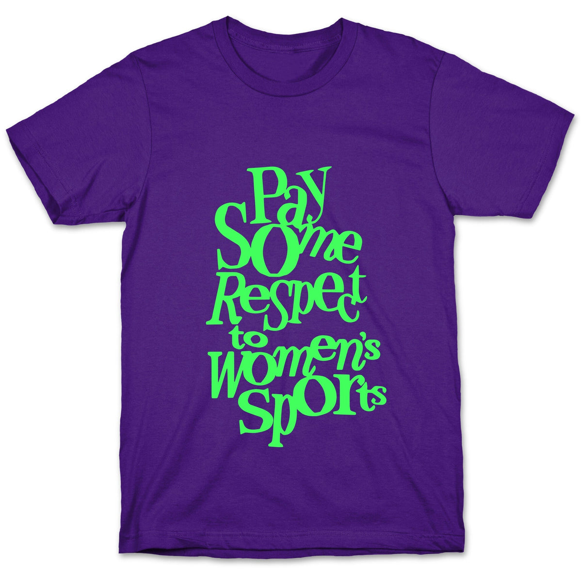 Pay Some Respect To Womens Sports Unisex