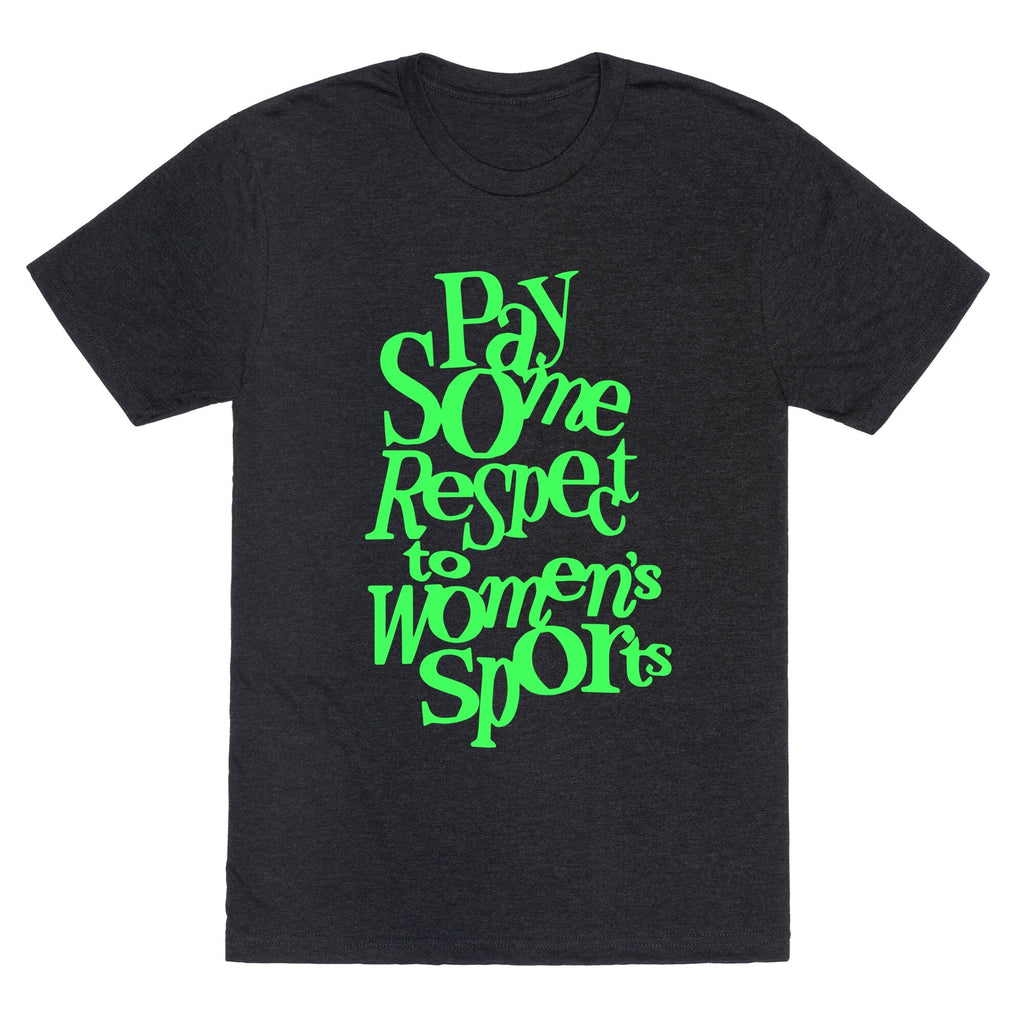 Pay Some Respect To Womens Sports Unisex Triblend Tee Unisex