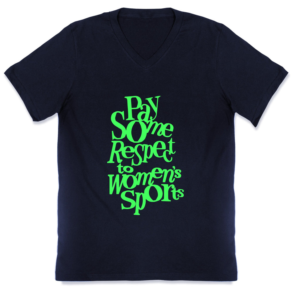 Pay Some Respect To Womens Sports V-Neck Unisex