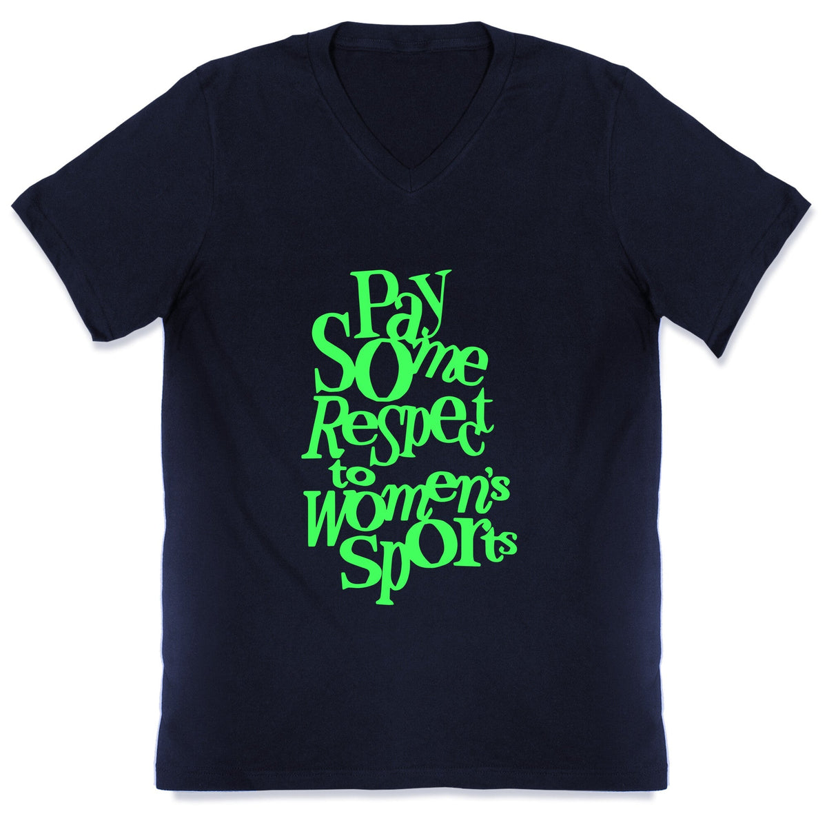 Pay Some Respect To Womens Sports V-Neck Unisex