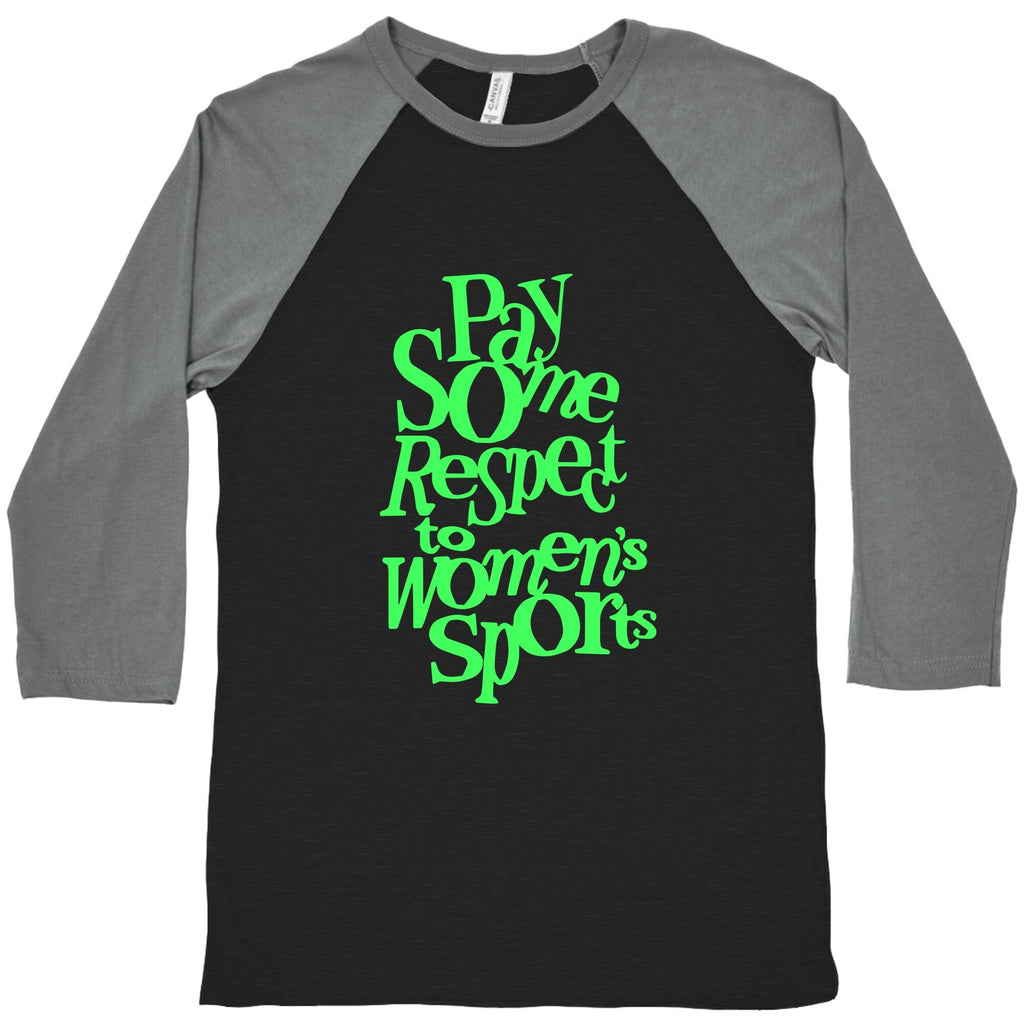 Pay Some Respect To Womens Sports Baseball Tee Unisex