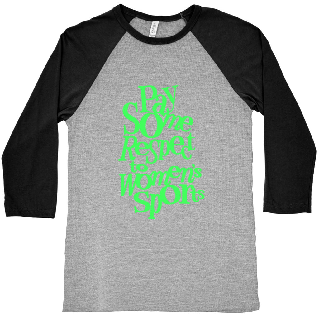 Pay Some Respect To Womens Sports Baseball Tee Unisex
