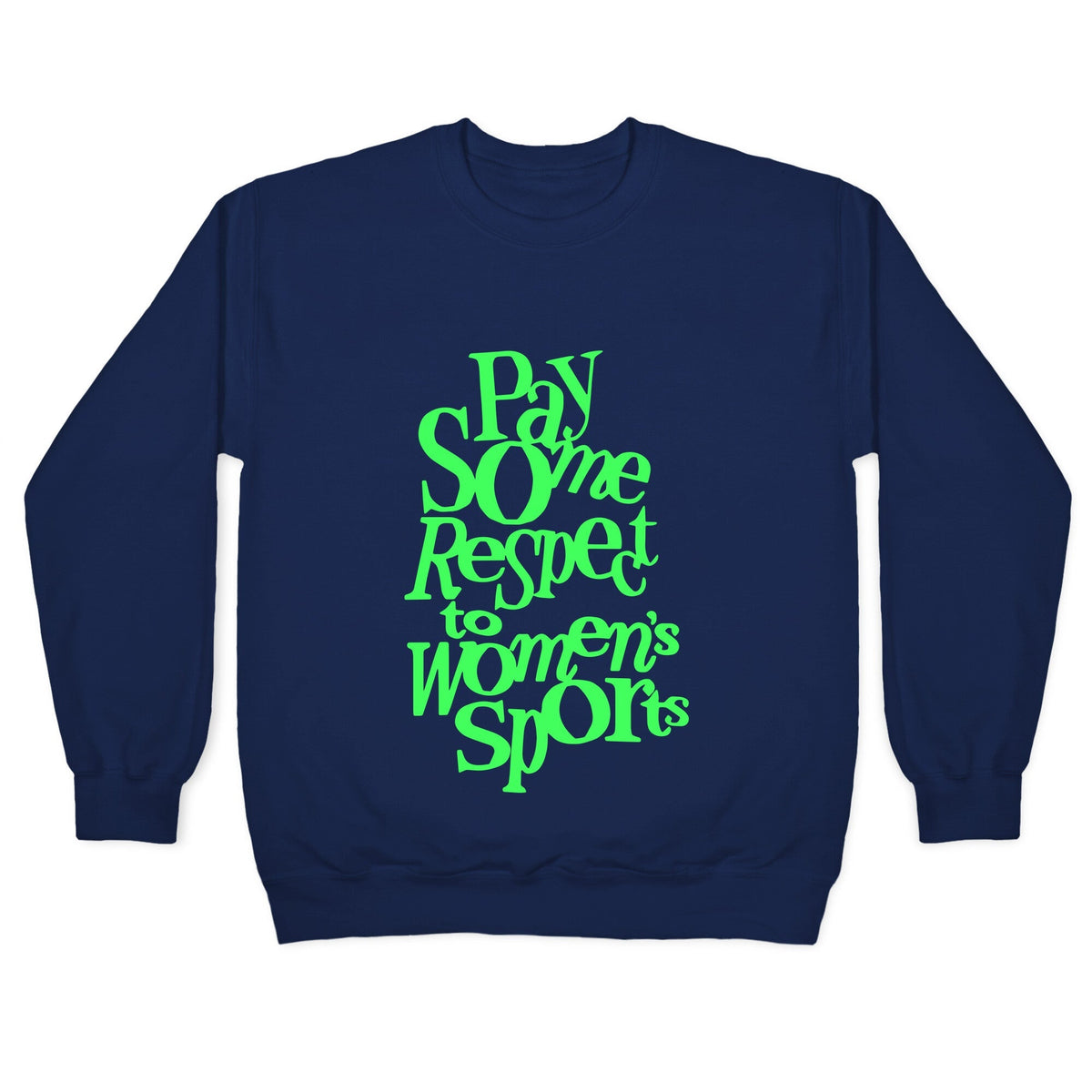 Pay Some Respect To Womens Sports Crewneck Unisex