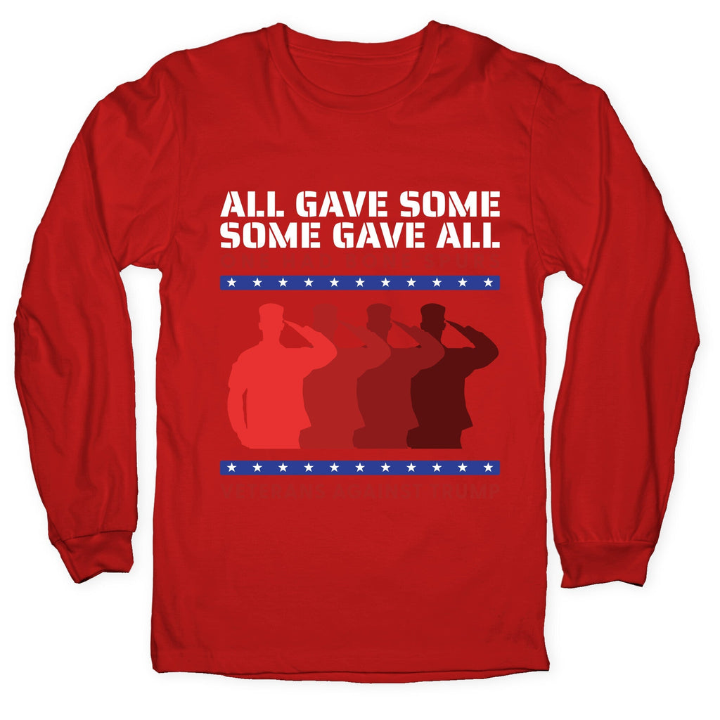All Gave Some Anti Trump Longsleeve Tee Unisex