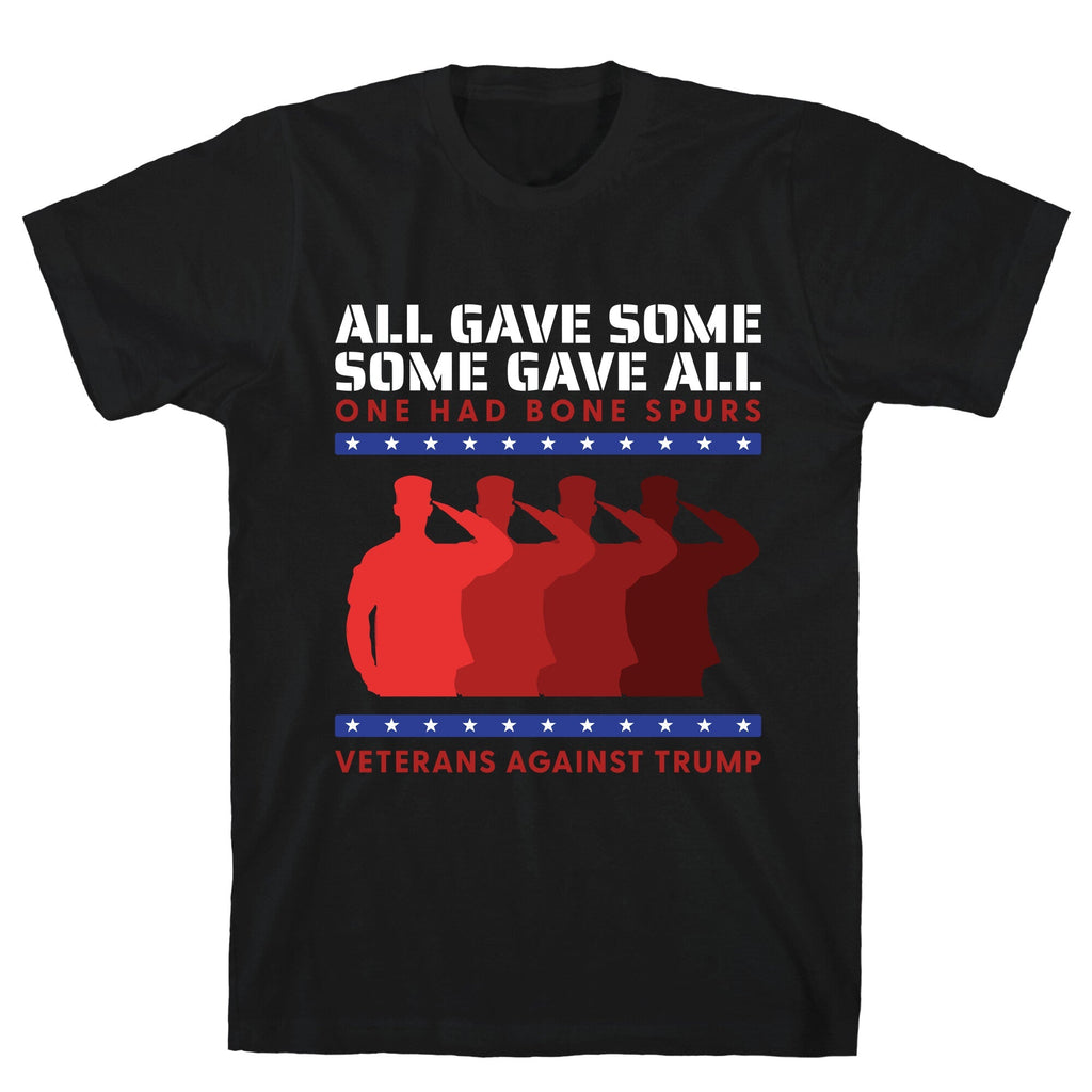 All Gave Some Anti Trump Unisex