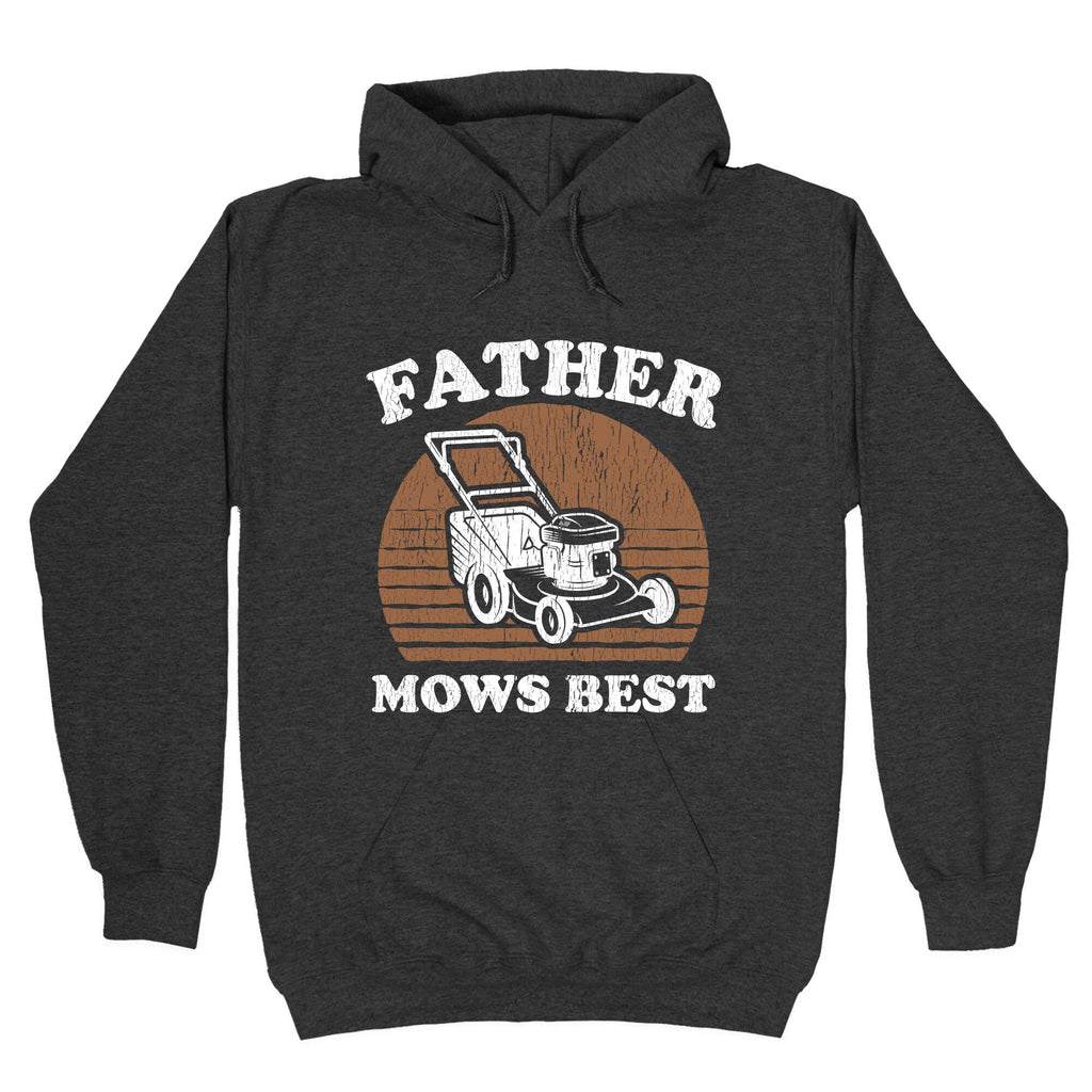 Father Mows Best Fathers Day Unisex