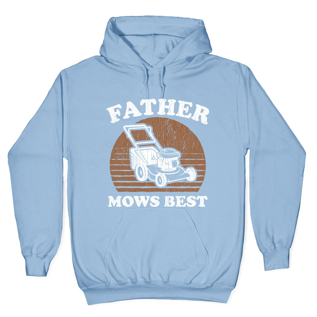 Father Mows Best Fathers Day Unisex