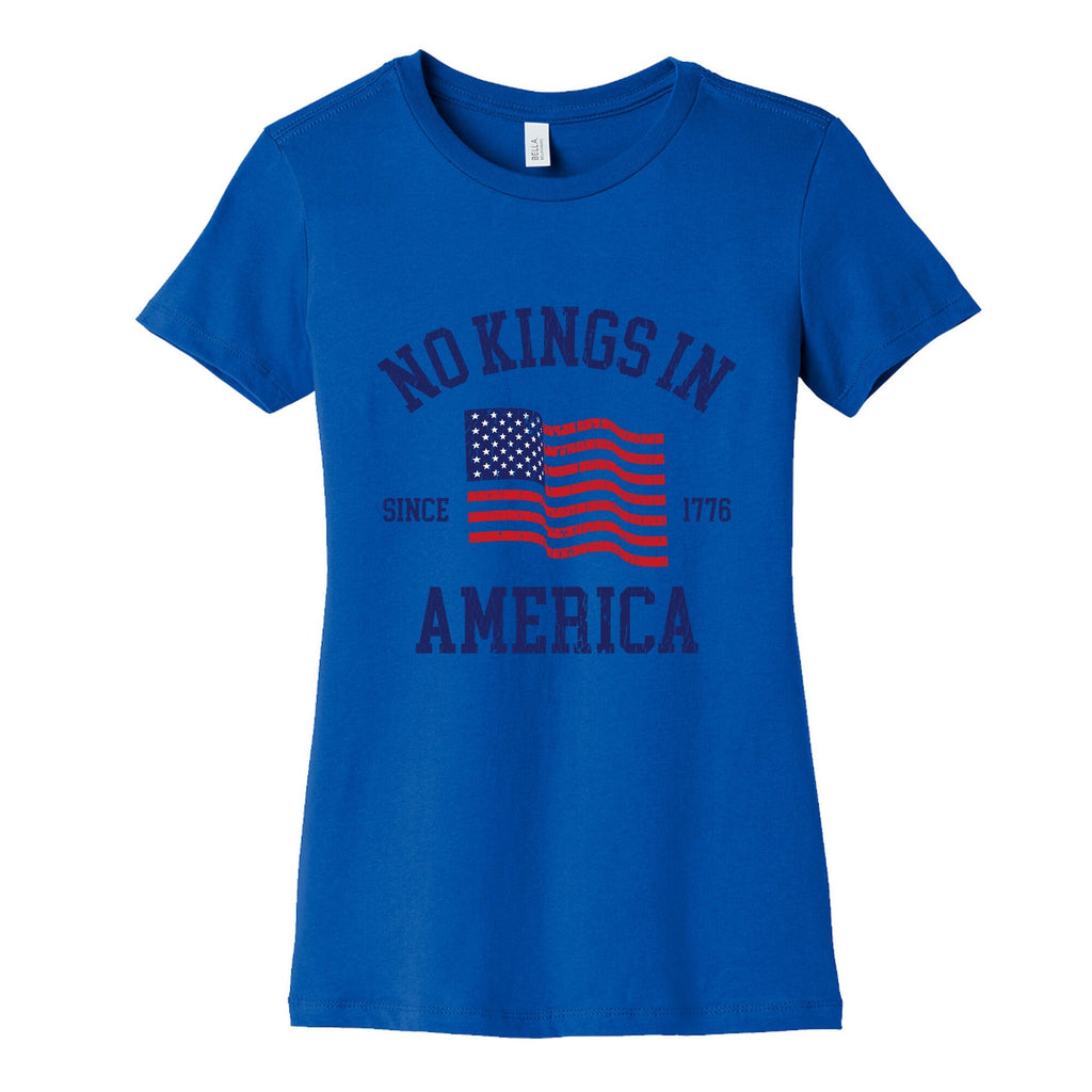 No Kings In America Since 1776 Womens Cotton Tee Unisex