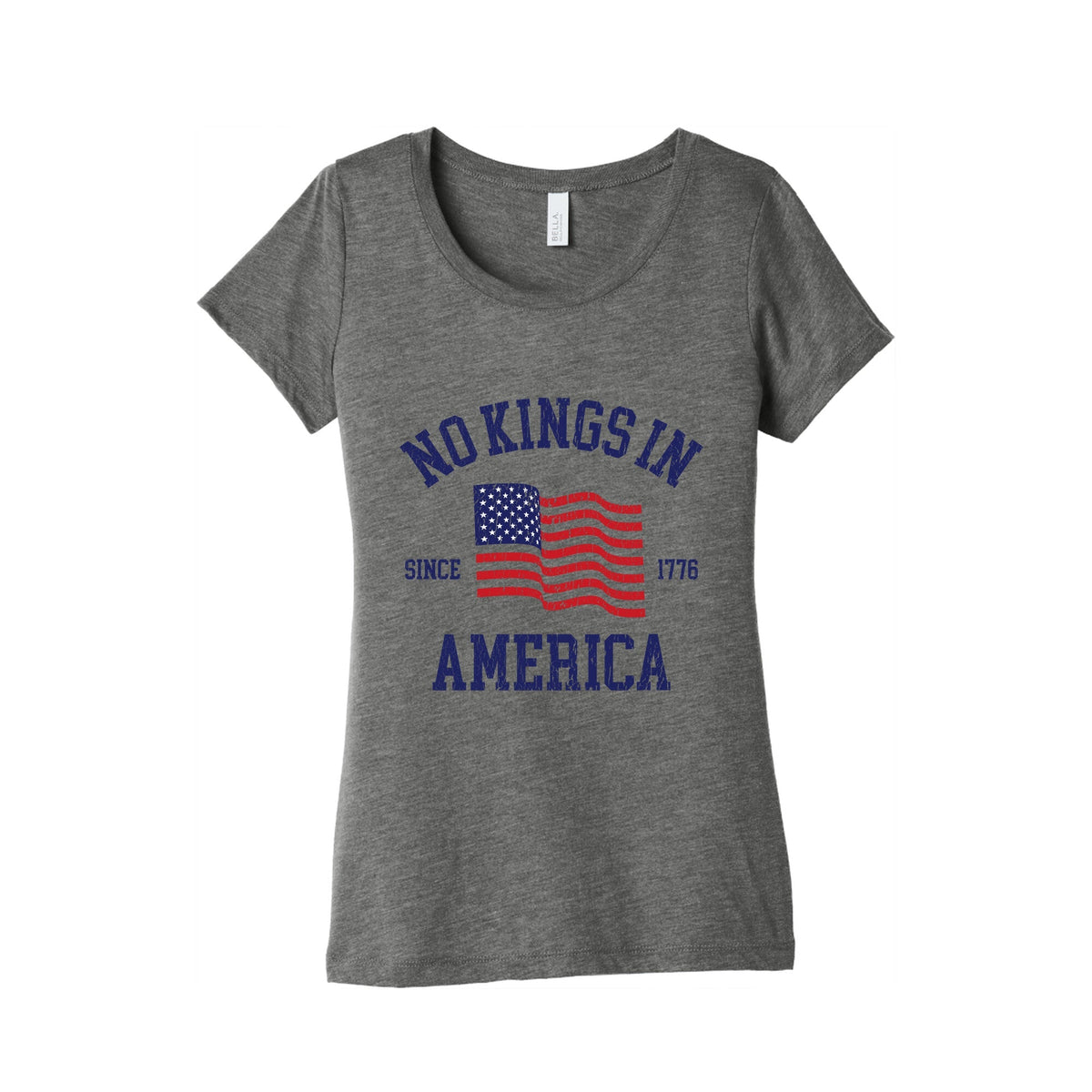 No Kings In America Since 1776 Womens Triblend Tee Unisex