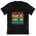 I Have Two Daughters Funny Dad V-Neck Unisex