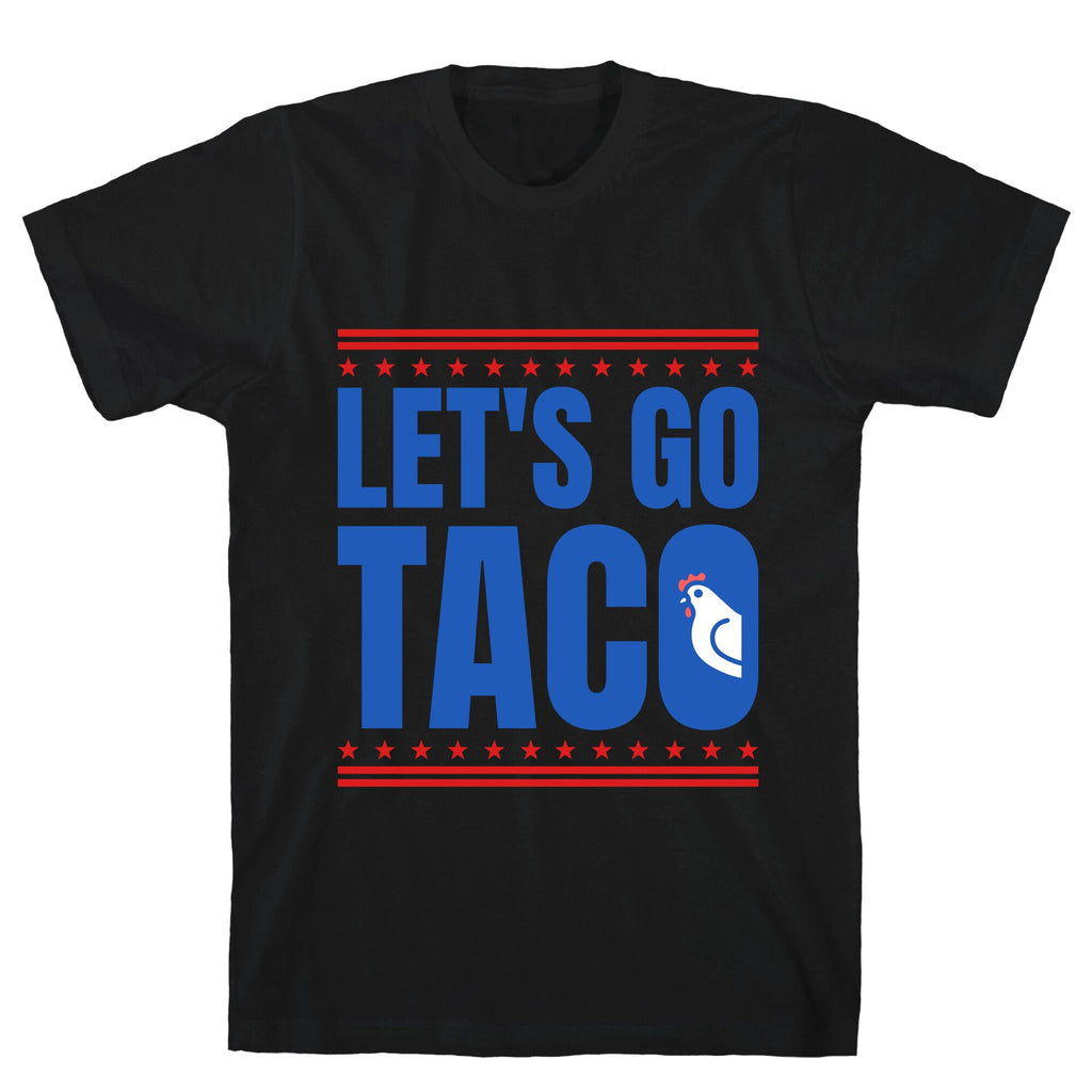 Lets Go Taco Anti Trump Unisex