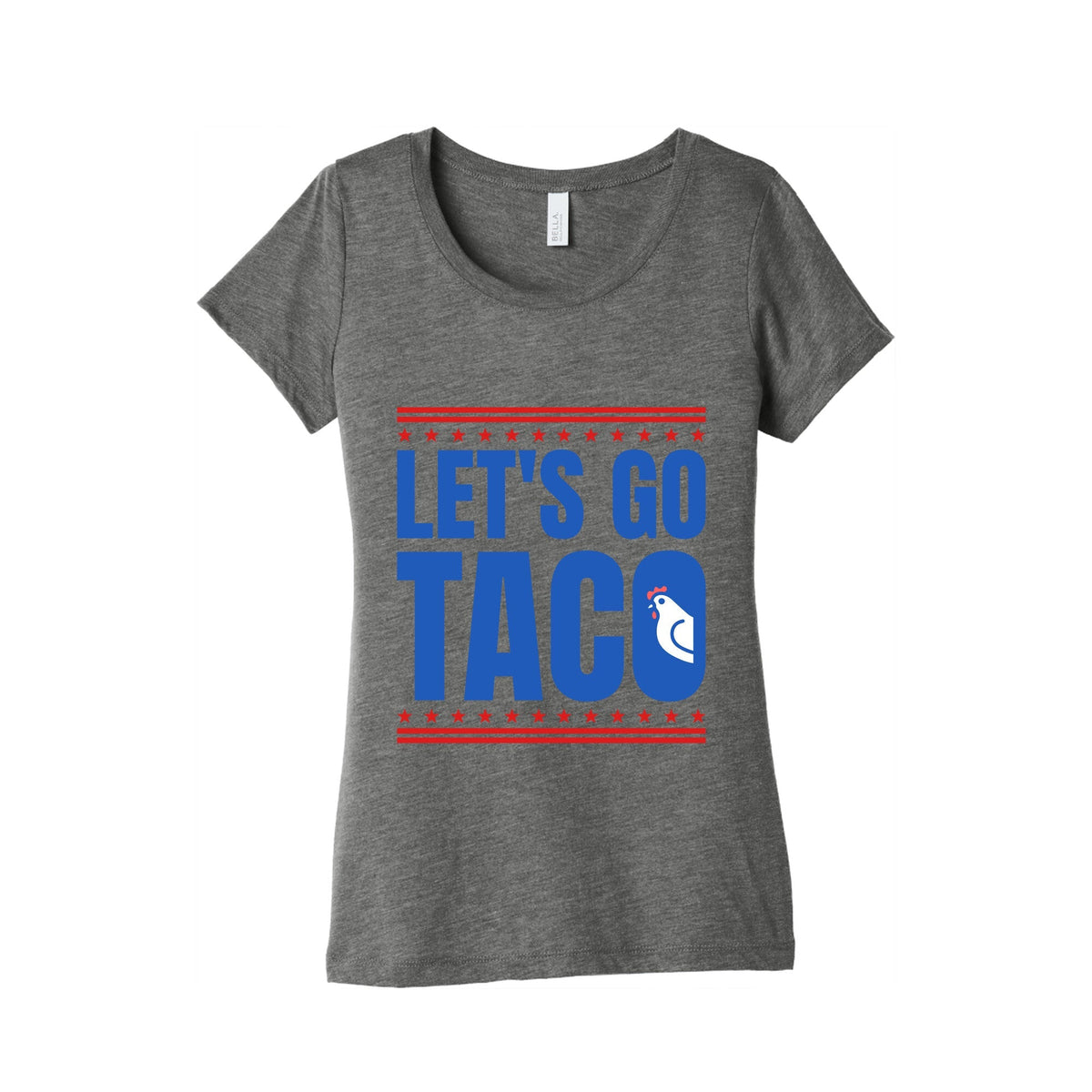 Lets Go Taco Anti Trump Womens Triblend Tee Unisex
