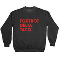 Foxtrot Delta Taco Trump Crewneck Unisex
