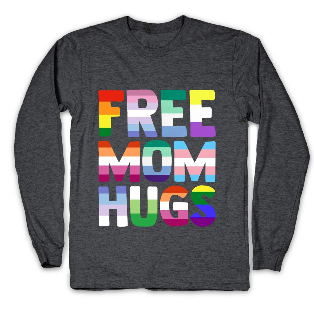 Free Mom Hugs Rainbow Longsleeve Tee Unisex