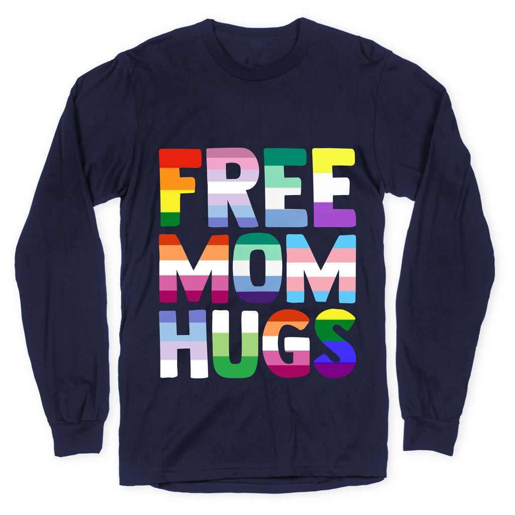 Free Mom Hugs Rainbow Longsleeve Tee Unisex