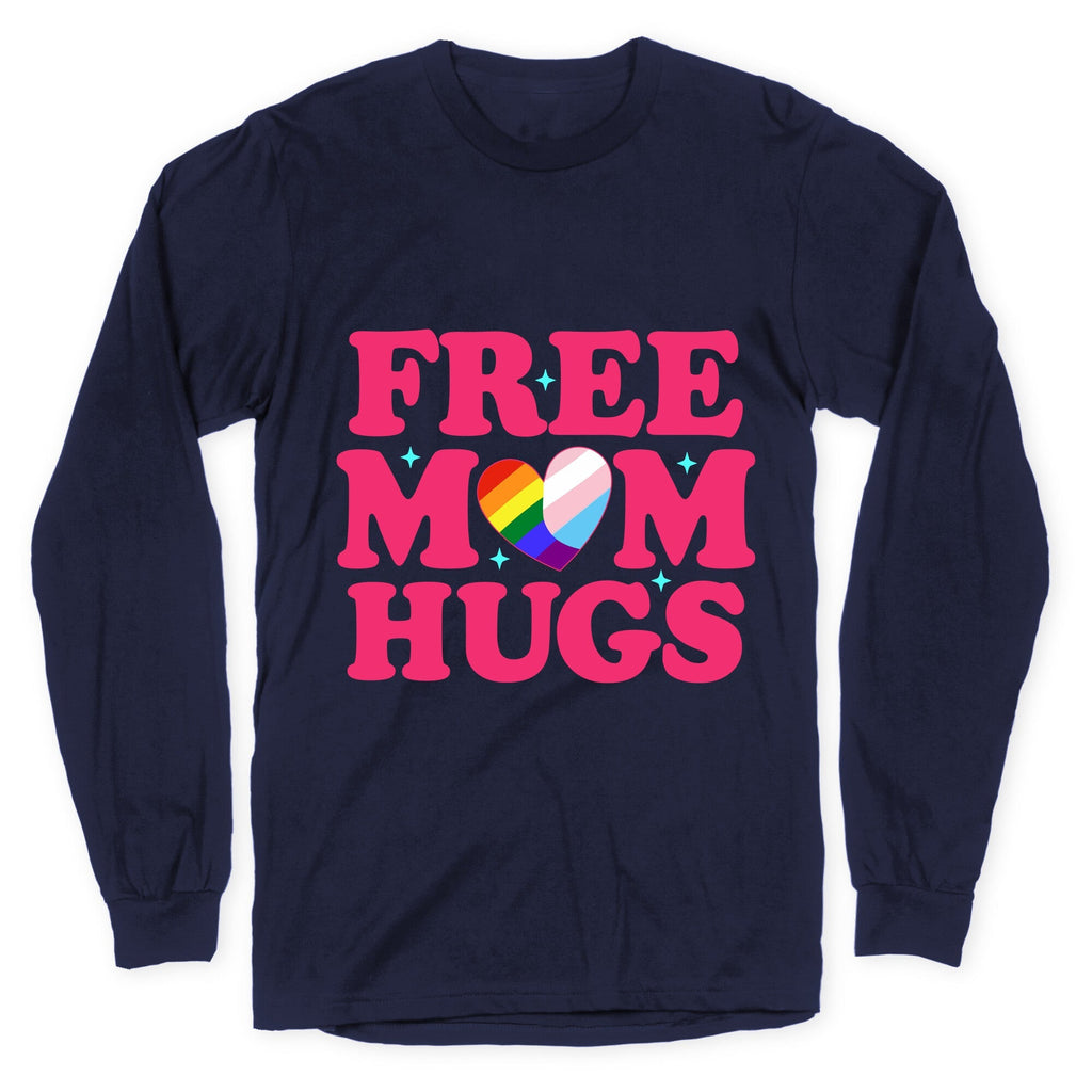 Free Mom Hugs Pride Longsleeve Tee Unisex