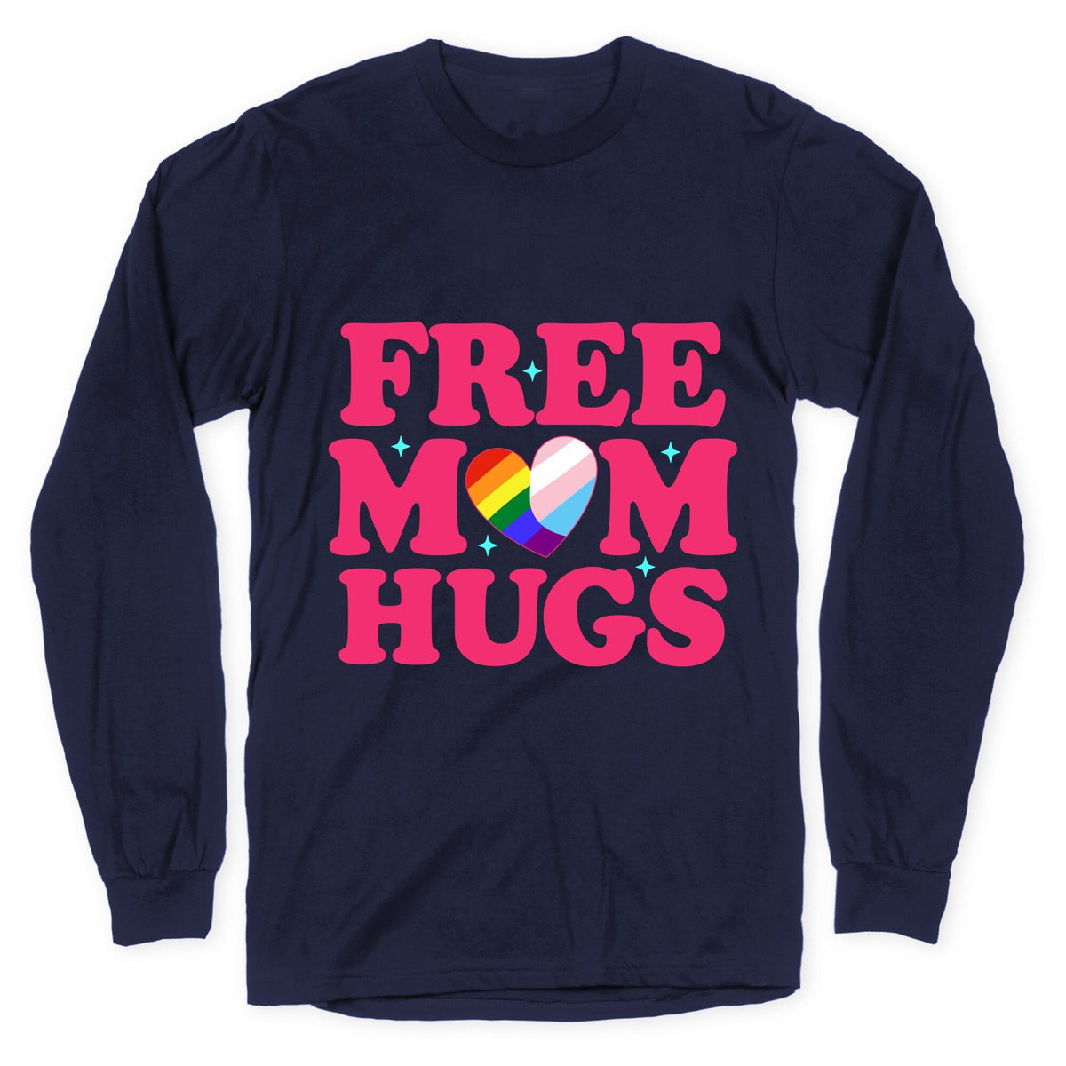 Free Mom Hugs Pride Longsleeve Tee Unisex