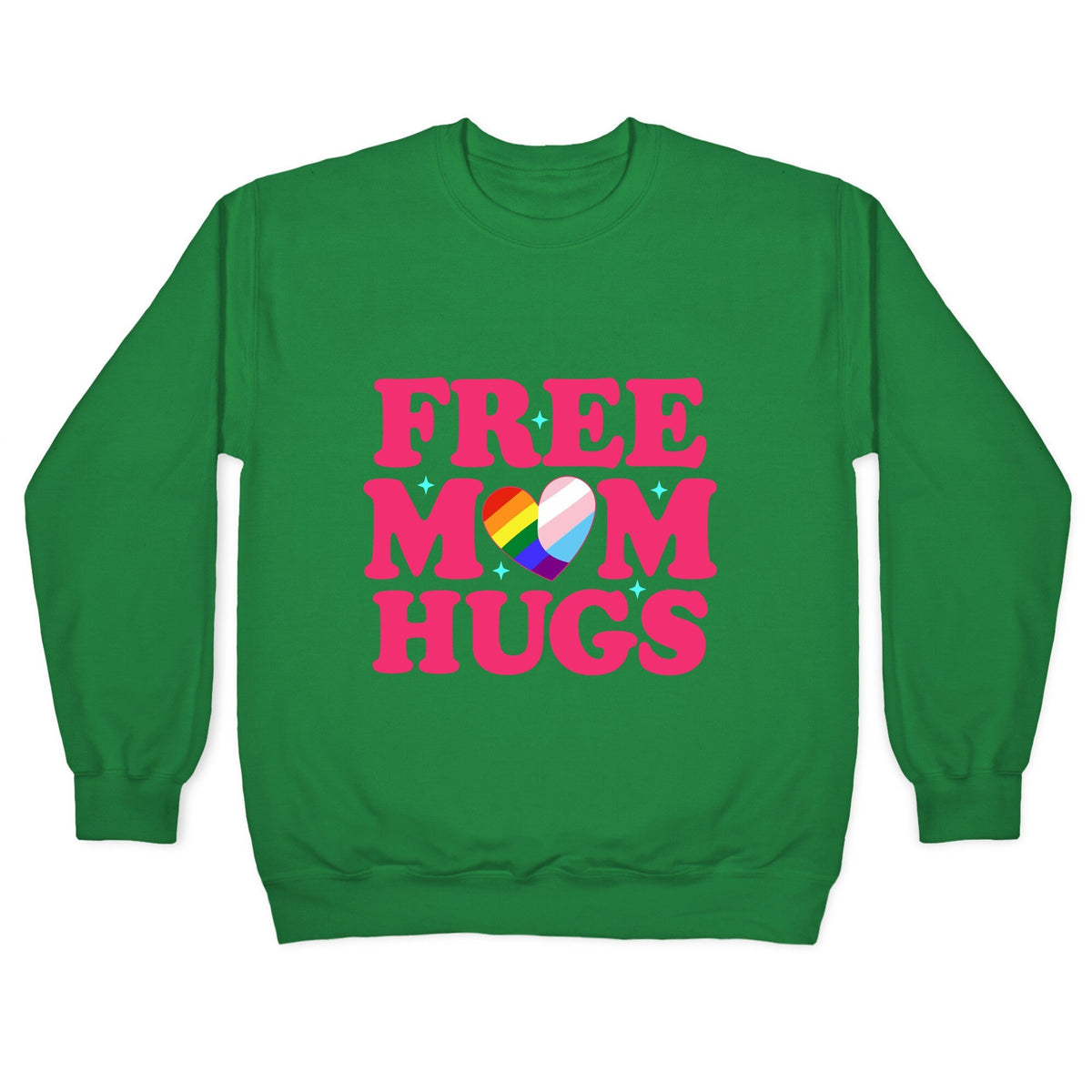 Free Mom Hugs Pride Crewneck Unisex
