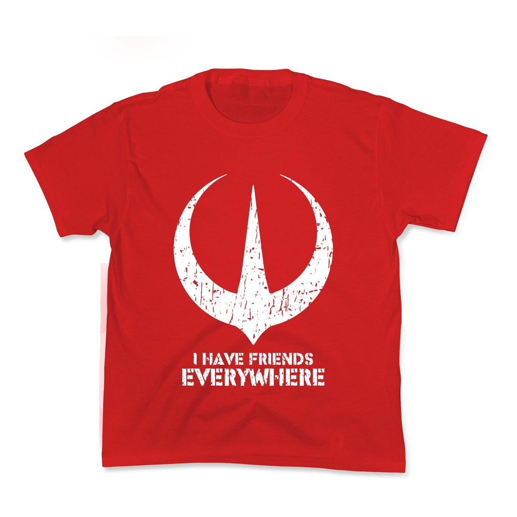 I Have Friends Everywhere Kids Tee Unisex