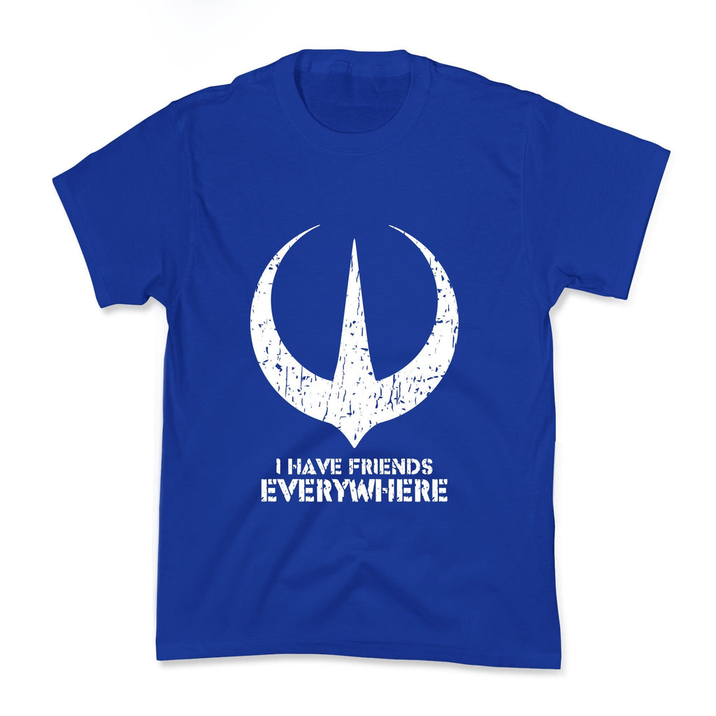 I Have Friends Everywhere Kids Tee Unisex