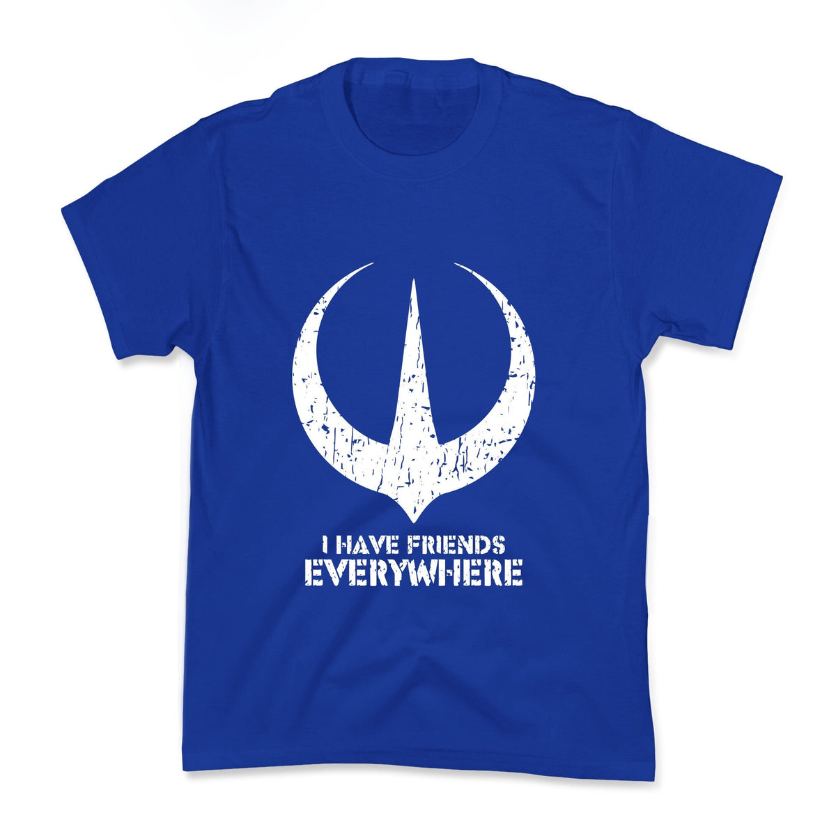 I Have Friends Everywhere Kids Tee Unisex