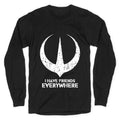 I Have Friends Everywhere Longsleeve Tee Unisex