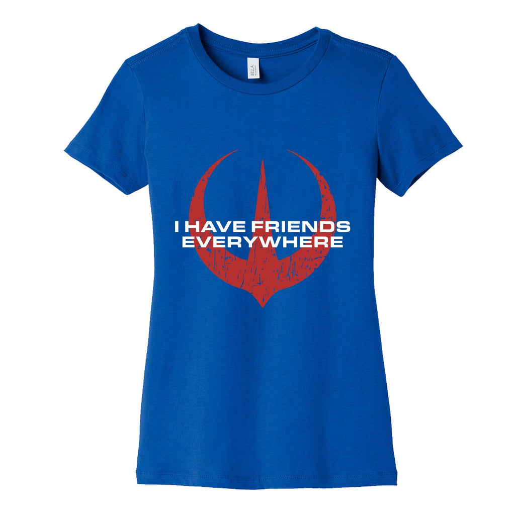 I Have Friends Everywhere Red Womens Cotton Tee Unisex