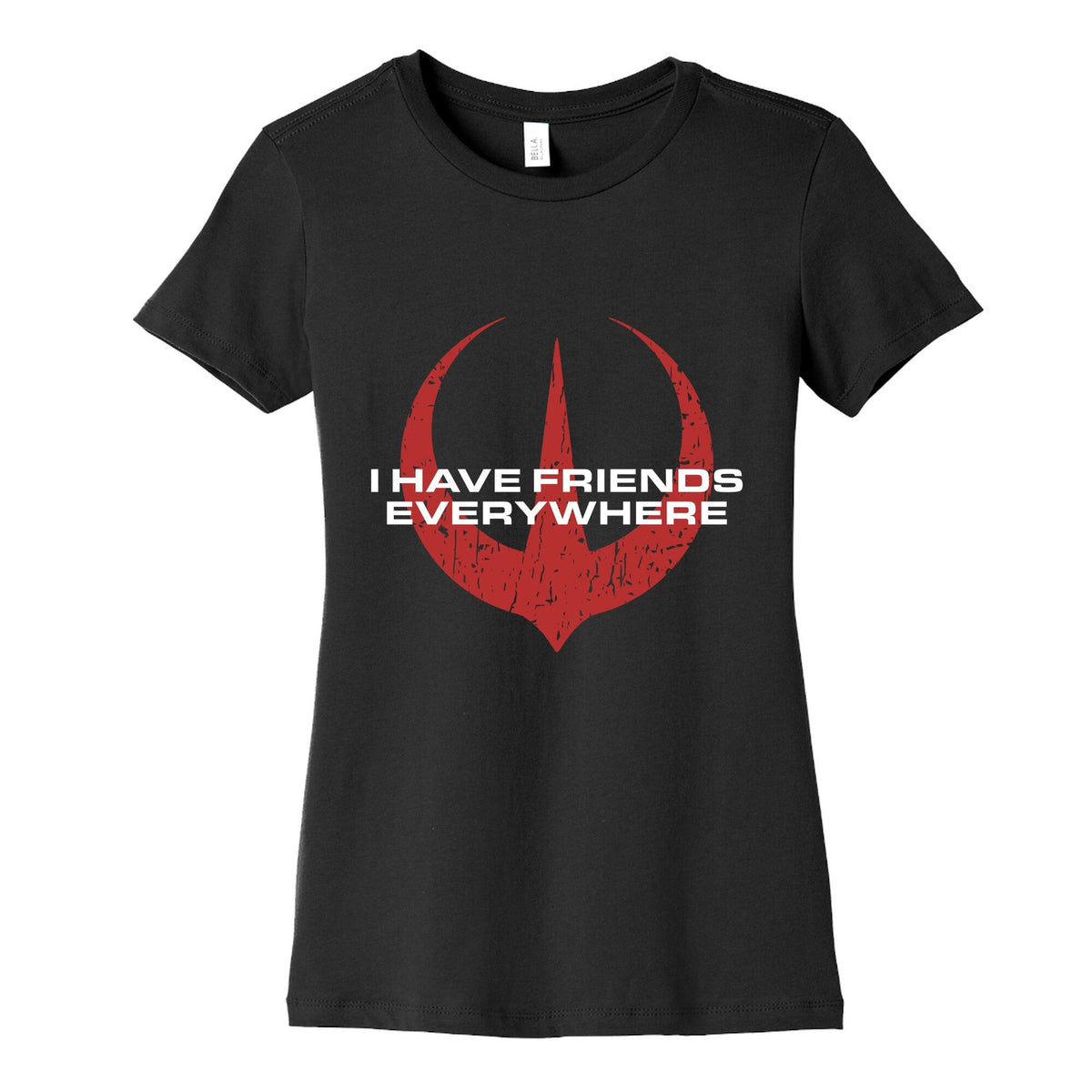 I Have Friends Everywhere Red Womens Cotton Tee Unisex