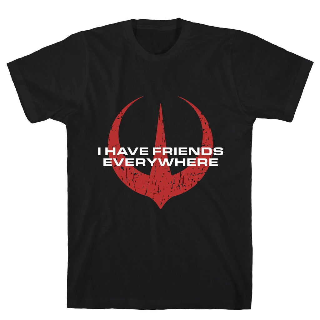 I Have Friends Everywhere Red Unisex